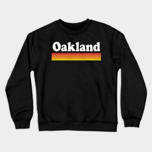 Oakland, California - CA Retro Sunset and Text Crewneck Sweatshirt